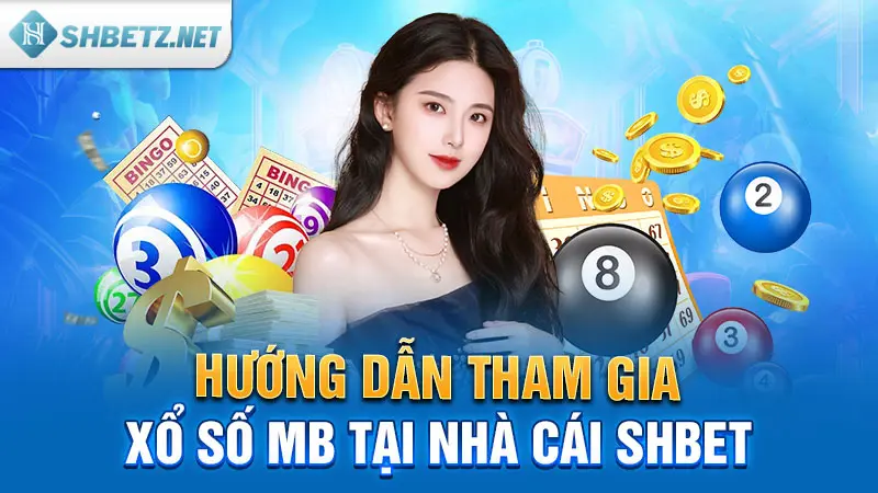 Xổ Số Miền Bắc SHBET Khám Phá Thế Giới Của Những Con Số May Mắn